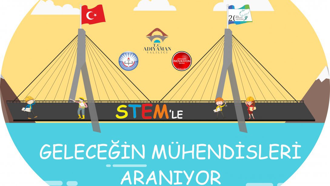 "STEMLE GELECEĞİN MÜHENDİSLERİ ARANIYOR" İl Geneli Yarışma Şartnamesi ve Puanlama Anahtarı