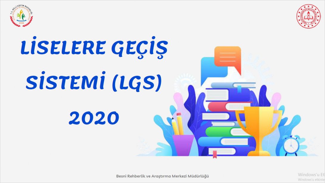 LİSELERE GEÇİŞ SINAVI(LGS)-2020