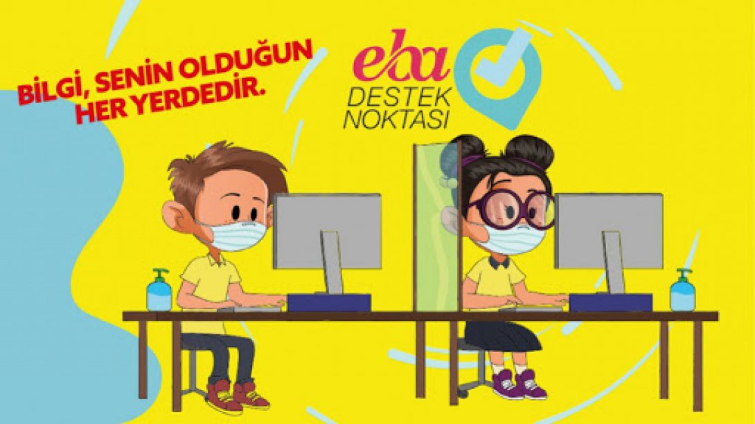 EBA Destek Noktalarımızla