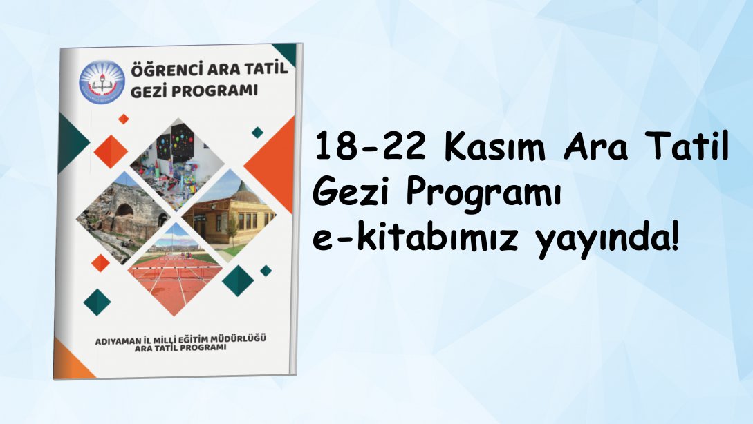18-22 Kasım Ara Tatil Öğrenci Gezi Programı