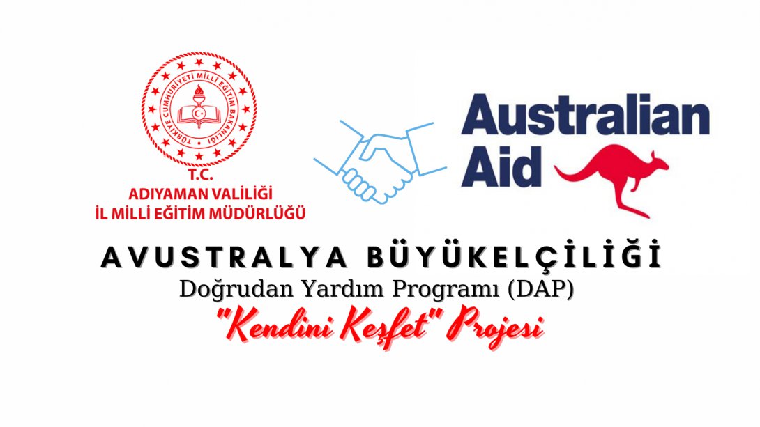 Ar-Ge Birimimiz tarafından hazırlanan 'Kendini Keşfet' isimli proje, Avustralya Büyükelçiliği Doğrudan Yardım Programı (DAP) kapsamında hibe almaya hak kazandı.