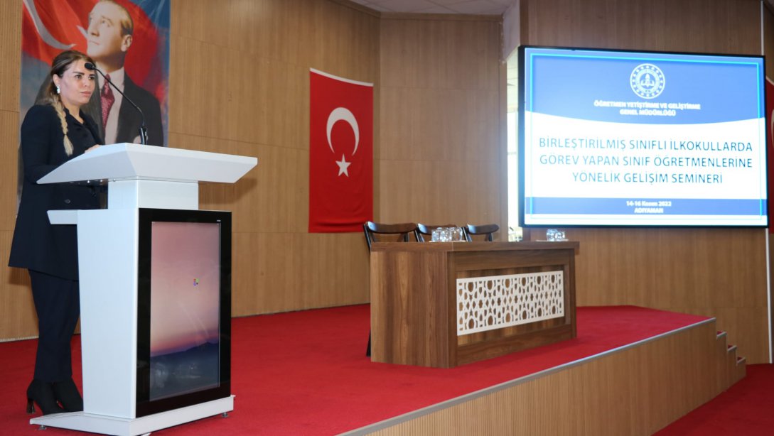 Milli Eğitim Bakanlığı Temel Eğitim Genel Müdürlüğü İzleme ve Değerlendirme Daire Başkanı Sayın Songül Koçer, Adıyaman'da Seminer Toplantıları Gerçekleştirdi