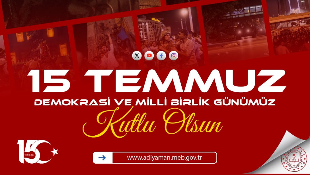 İl Milli Eğitim Müdürümüz Sayın Ali TOSUN'un 15 Temmuz Mesajı